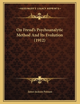 Paperback On Freud's Psychoanalytic Method And Its Evolution (1912) Book
