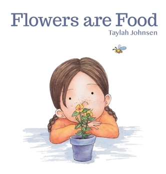 Hardcover Flowers are Food Book