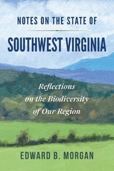 Notes on The State of Southwest Virginia: Reflections on the Biodiversity of Our Region