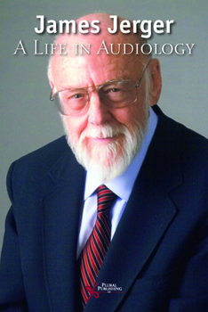 Paperback James Jerger: A Life in Audiology Book