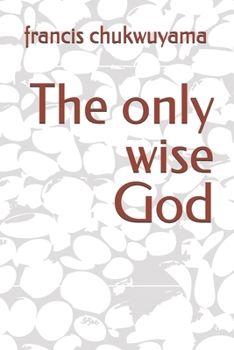 Paperback The only wise God Book