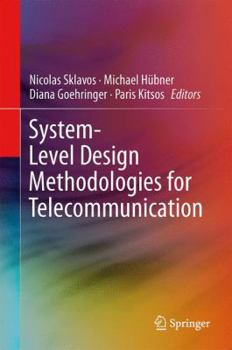 Hardcover System-Level Design Methodologies for Telecommunication Book