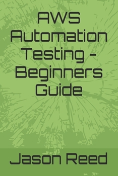 Paperback AWS Automation Testing - Beginners Guide Book