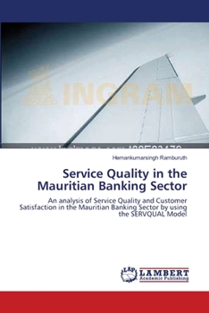 Paperback Service Quality in the Mauritian Banking Sector Book