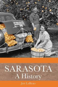 Hardcover Sarasota: A History Book