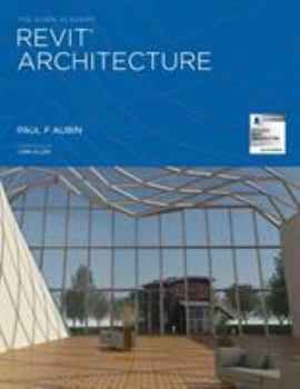 Paperback The Aubin Academy Revit Architecture: 2016 and beyond Book