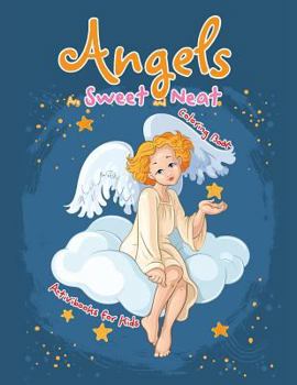 Paperback Angels Are Sweet and Neat Coloring Book
