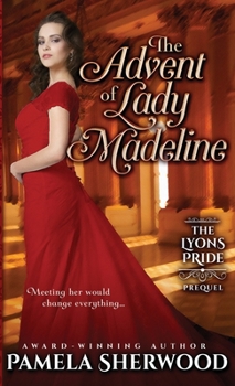 Paperback The Advent of Lady Madeline: A prequel novella Book