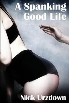 Paperback A Spanking Good Life Book