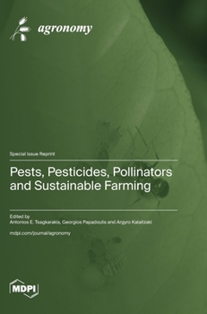 Hardcover Pests, Pesticides, Pollinators and Sustainable Farming Book