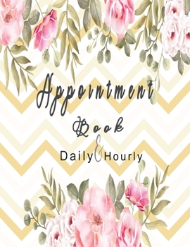 Appointment book daily and hourly: Floral Watercolor | Appointment Book for Salons, Spas, Hair Stylist, Beauty | Appointment Book with Times Daily and ... Cover Design with Flowers Pastel  pattern