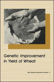 Paperback Genetic Improvement in Yield of Wheat (Cssa Special Publication ; No. 13) Book