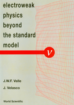 Hardcover Electroweak Physics Beyond the Standard Model - International Workshop Book