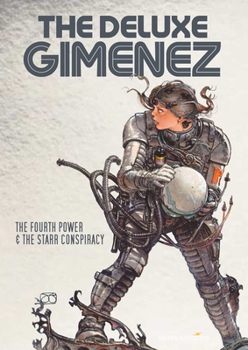 Hardcover The Deluxe Gimenez: The Fourth Power & the Starr Conspiracy Book