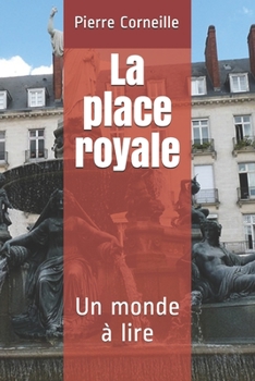 La place royale: Un monde à lire (French Edition)