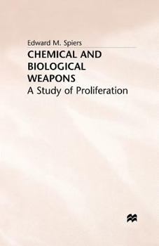 Paperback Chemical and Biological Weapons: A Study of Proliferation Book