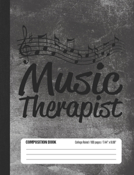 Paperback Music Therapist Composition Book College Ruled: Student Notebook for Kids Book