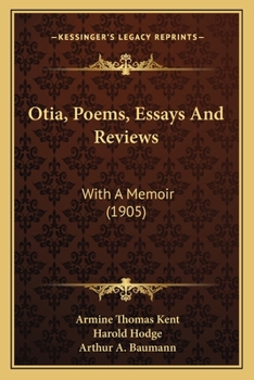 Paperback Otia, Poems, Essays And Reviews: With A Memoir (1905) Book