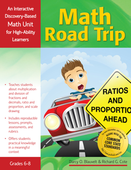 Paperback Math Road Trip: An Interactive Discovery-Based Mathematics Units for High-Ability Learners (Grades 6-8) Book
