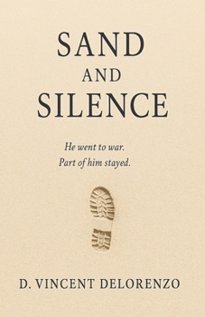 Paperback Sand and Silence: A Gulf War Novella Book