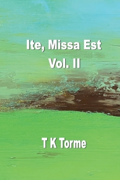 Paperback Ite, Missa Est - Vol. II Book