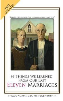 Paperback 93 Things We Learned From Our Last Eleven Marriages Book