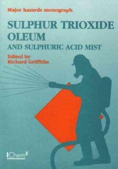 Paperback Sulphur Trioxide, Oleum and Sulphuric Acid Mist Book