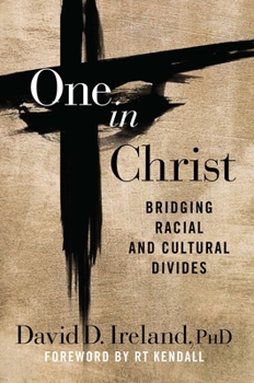 Hardcover One in Christ: Bridging Racial & Cultural Divides Book