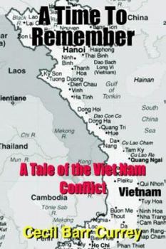 Hardcover A Time To Remember: A Tale of the Viet Nam Conflict Book