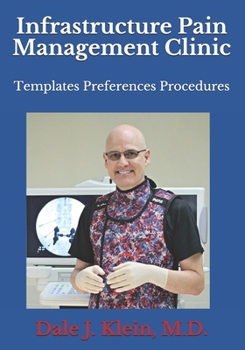 Paperback Infrastructure Pain Management Clinic: Templates: Preferences Procedures Book