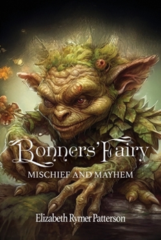 Paperback Bonners' Fairy - Mischief and Mayhem Book