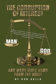 Paperback The Corruption of Interest: And more Bible Gems from the Vault Book