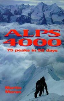 Paperback Alps 4000: 75 Peaks in 52 Days Book