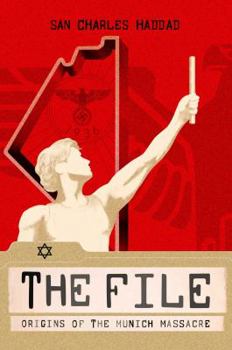 Hardcover The File: Origins of the Munich Massacre Book