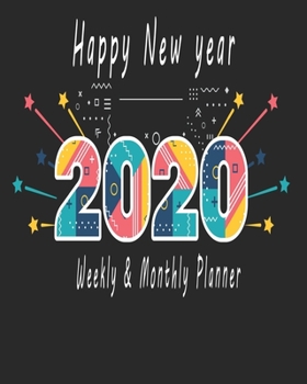 Paperback Happy new year 2020 Planner Weekly and Monthly: Jan 1, 2020 to Dec 31, 2020: Weekly & Monthly Planner + Calendar Views - Inspirational Quotes and Navy Book