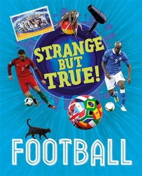 Paperback Strange But True!: Football Book