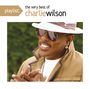 Music - CD Playlist: The Very Best of Charlie Wilson Book