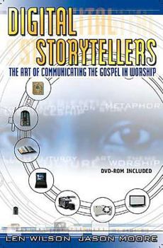 Paperback Digital Storytellers: The Art of Communicating the Gospel (with DVD) [With DVD] Book