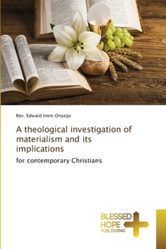 Paperback A theological investigation of materialism and its implications Book