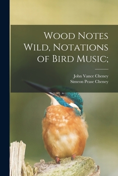 Paperback Wood Notes Wild, Notations of Bird Music; Book