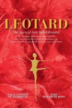 Paperback Leotard. The Story of Jazz Ballet Rodney Book