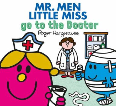 Paperback Mr. Men go to the Doctor (Mr. Men & Little Miss Everyday) Book