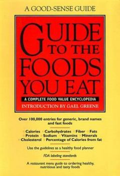 Spiral-bound Guide to the Foods You Eat: A Complete Food Value Encyclopedia Book