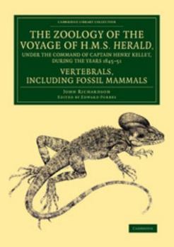 Paperback The Zoology of the Voyage of H.M.S. Herald, Under the Command of Captain Henry Kellet, R.N., C.B., During the Years 1845 51: Fossil Mammals Book