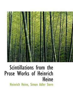 Paperback Scintillations from the Prose Works of Heinrich Heine Book