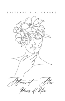 Paperback Bittersweet Bliss: Pieces of Her Book