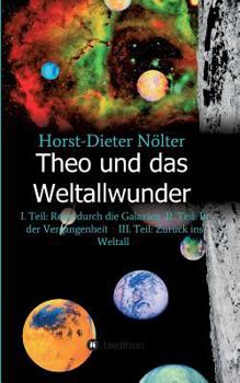 Paperback Theo und das Weltallwunder [German] Book