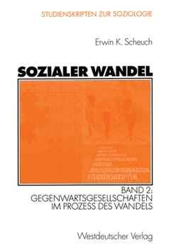 Paperback Sozialer Wandel: Band 2: Gegenwartsgesellschaften Im Prozess Des Wandels [German] Book