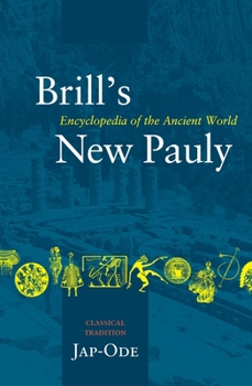 Hardcover Brill's New Pauly, Classical Tradition, Volume III (Jap-Ode) Book
