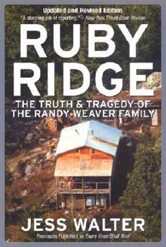 Paperback Ruby Ridge: The Truth and Tragedy of the Randy Weaver Family Book